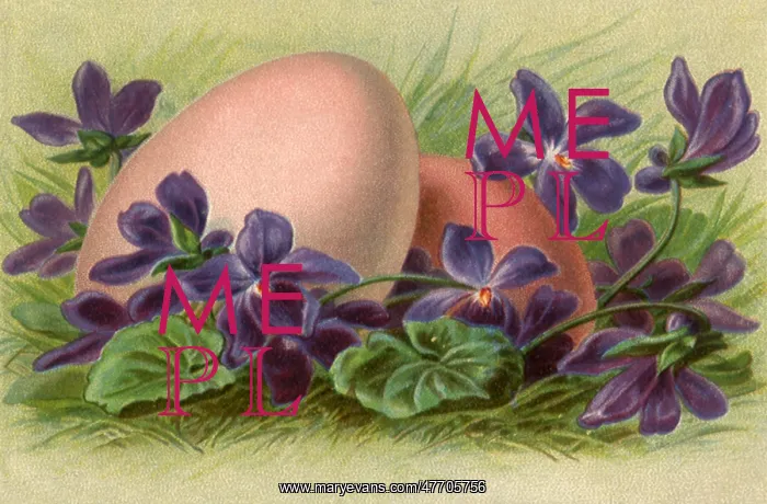  : Easter Eggs and Violets