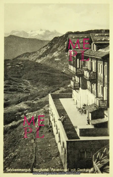 : Ebensee. Berghotel Feuerkogel with Dachstein : Ebensee. Berghotel Feuerkogel with Dachstein
