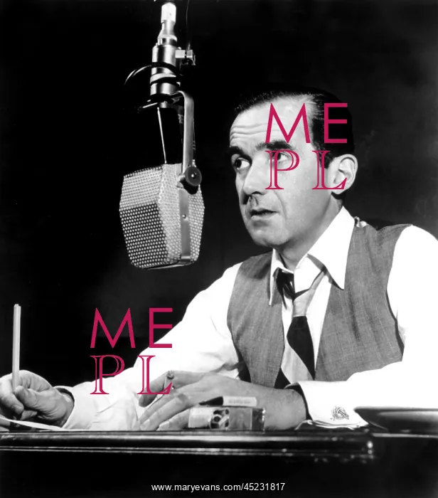 : Edward R. Murrow, (no date). ? : Edward R. Murrow, (no date). ?