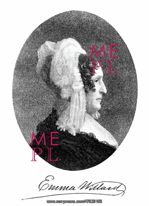 : Emma Willard, Women's Education Activist : Emma Willard, Women's Education Activist