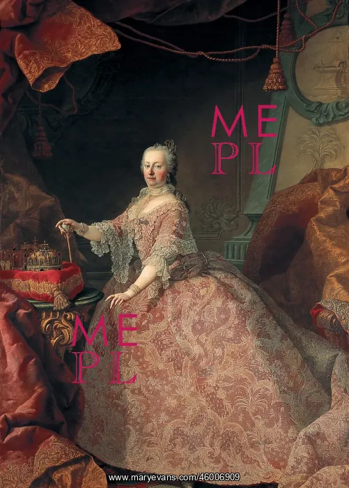 : Empress Maria Theresia : Empress Maria Theresia