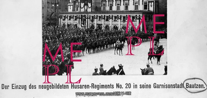 : Entry of the 20th Hussar Regiment in Bautzen, 1910 : Entry of the 20th Hussar Regiment in Bautzen, 1910