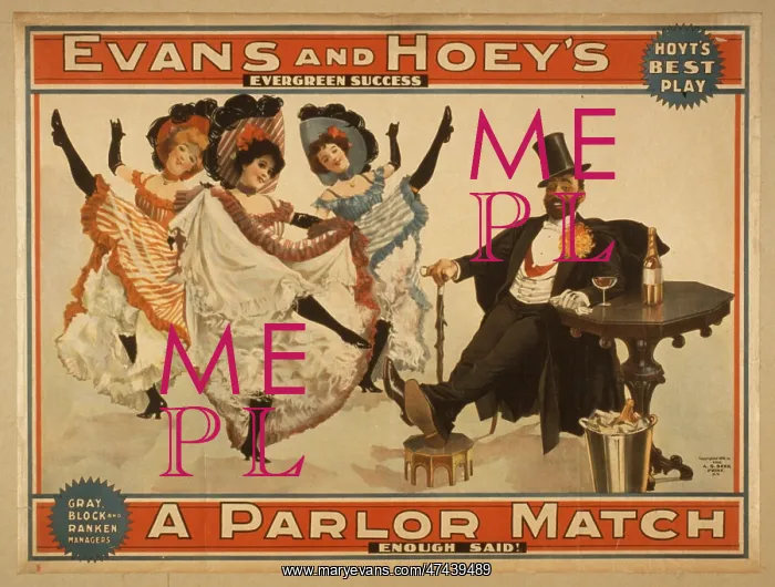 : Evans and Hoey's evergreen success, A parlor match enough sa : Evans and Hoey's evergreen success, A parlor match enough sa
