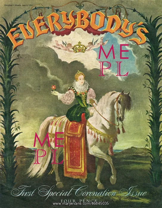 : Everybody's Magazine Coronation issue 1953 : Everybody's Magazine Coronation issue 1953