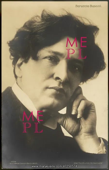 : Ferruccio Benvenuto Busoni : Ferruccio Benvenuto Busoni