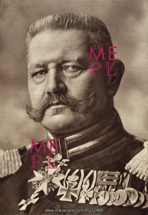 : Field Marshall Paul von Hindenburg, Commander-in-Chief : Field Marshall Paul von Hindenburg, Commander-in-Chief