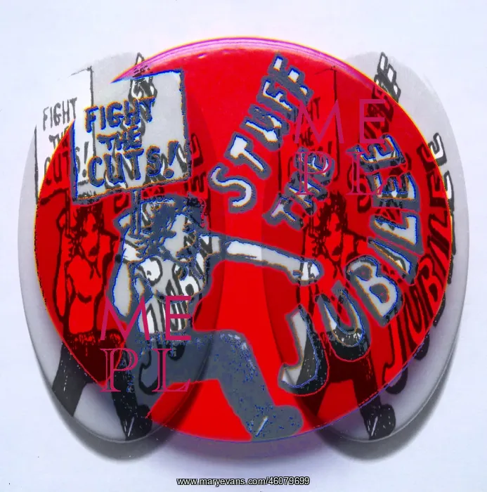 : Fight the Cuts: Stuff the Jubilee badge, UK : Fight the Cuts: Stuff the Jubilee badge, UK