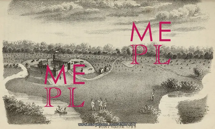 : Fort Wayne, was established in 1794 by Gen : Fort Wayne, was established in 1794 by Gen