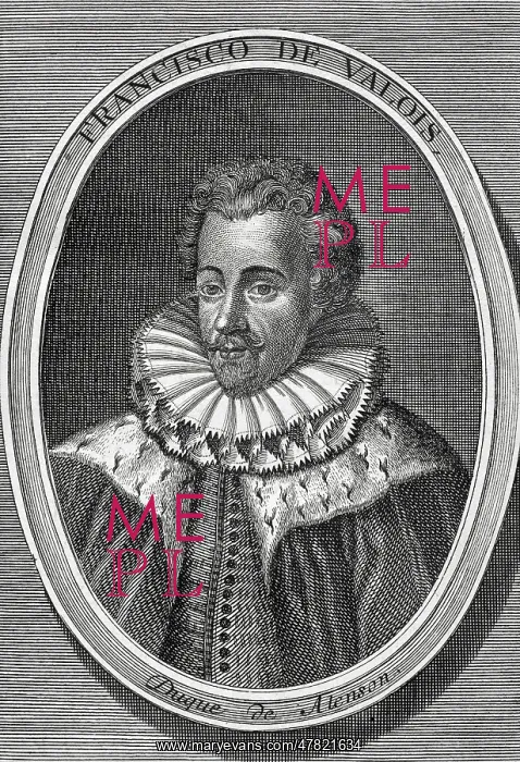 : Francis of Anjou (1554-1584) : Francis of Anjou (1554-1584)