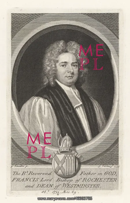 : Francis Atterbury, Bishop of Rochester : Francis Atterbury, Bishop of Rochester