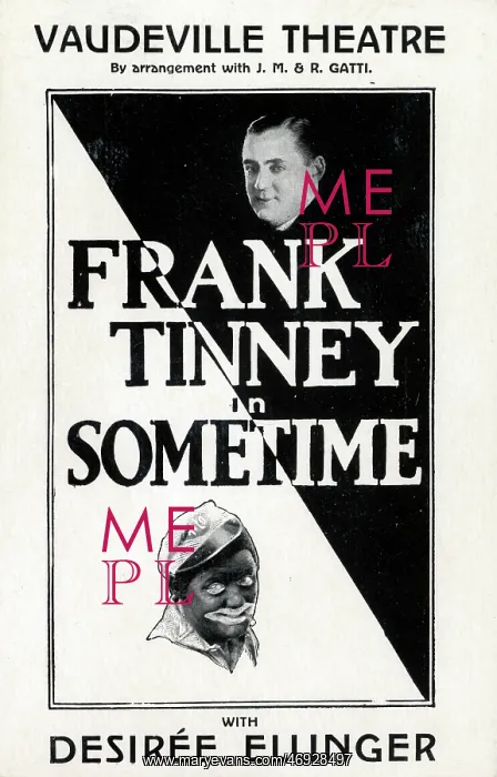 : Frank Tinney in Sometime, Vaudeville Theatre : Frank Tinney in Sometime, Vaudeville Theatre