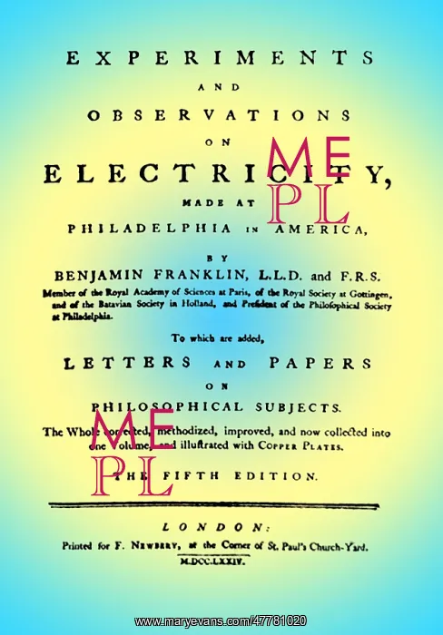 : Franklin's Experiments with Electricity, 1774 : Franklin's Experiments with Electricity, 1774