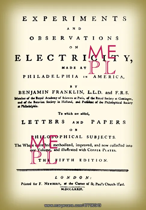 : Franklin's Experiments with Electricity, 1774 : Franklin's Experiments with Electricity, 1774