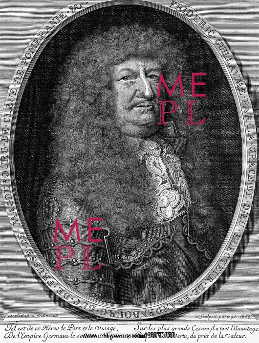 : Frederick William, 16.2.1620 - 9.7.1688, Great : Frederick William, 16.2.1620 - 9.7.1688, Great