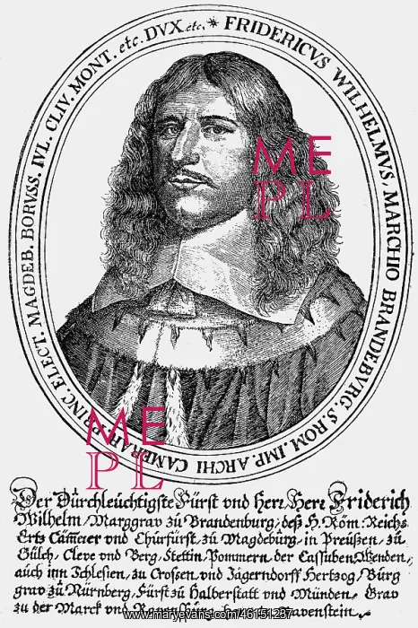 : Frederick William, 16.2.1620 - 9.7.1688, Great : Frederick William, 16.2.1620 - 9.7.1688, Great