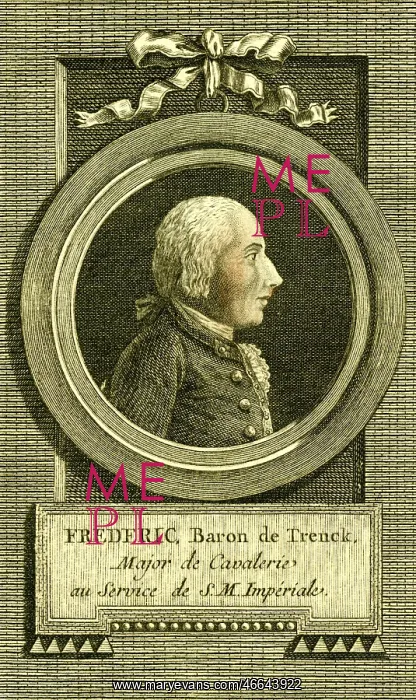 : Friedrich Freiherr von der Trenck : Friedrich Freiherr von der Trenck