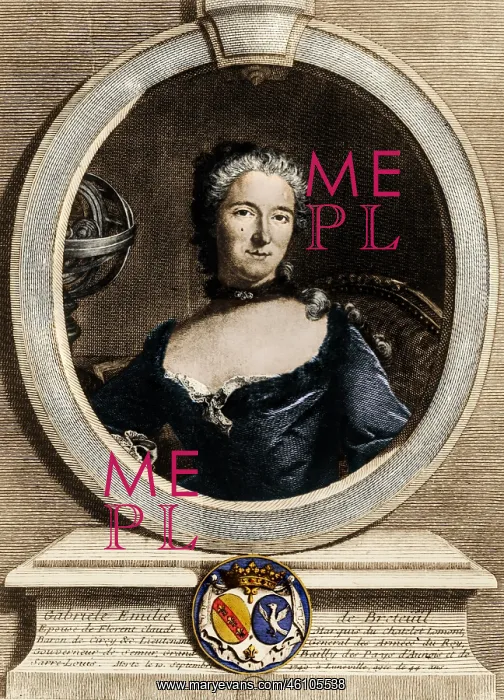 : Gabrielle Emilie du Chatelet : Gabrielle Emilie du Chatelet