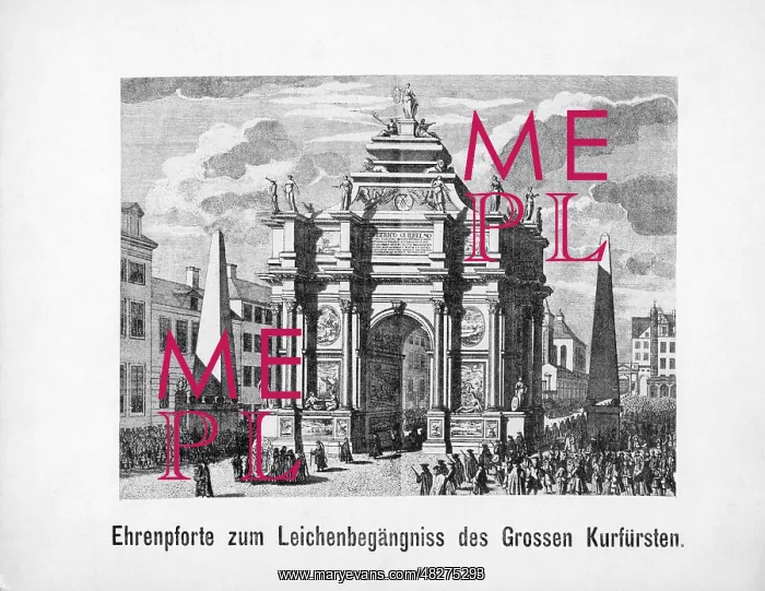 : Gate of Honour for the Great Elector in Berlin, 1688 : Gate of Honour for the Great Elector in Berlin, 1688