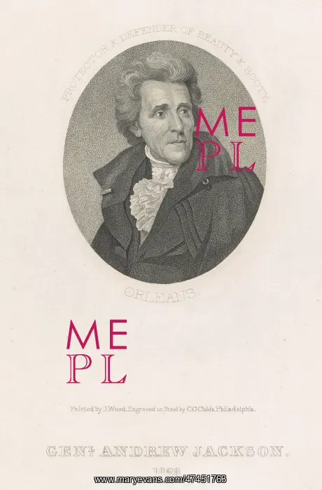 : Genl. Andrew Jackson, 1828. Protector & defender of beauty & : Genl. Andrew Jackson, 1828. Protector & defender of beauty &