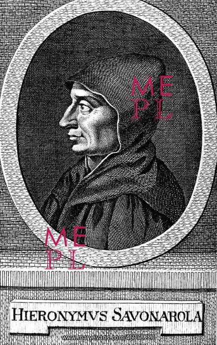 : Girolamo Savonarola : Girolamo Savonarola