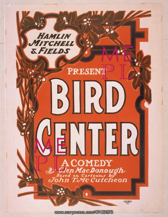 : Hamlin, Mitchell & Fields present Bird center a comedy by Gl : Hamlin, Mitchell & Fields present Bird center a comedy by Gl