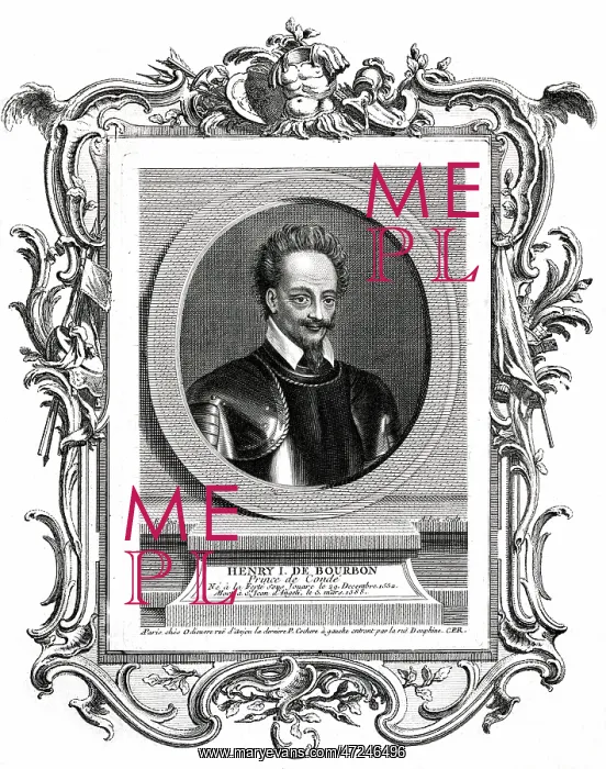 : HENRI I DE BOURBON / CONDE : HENRI I DE BOURBON / CONDE