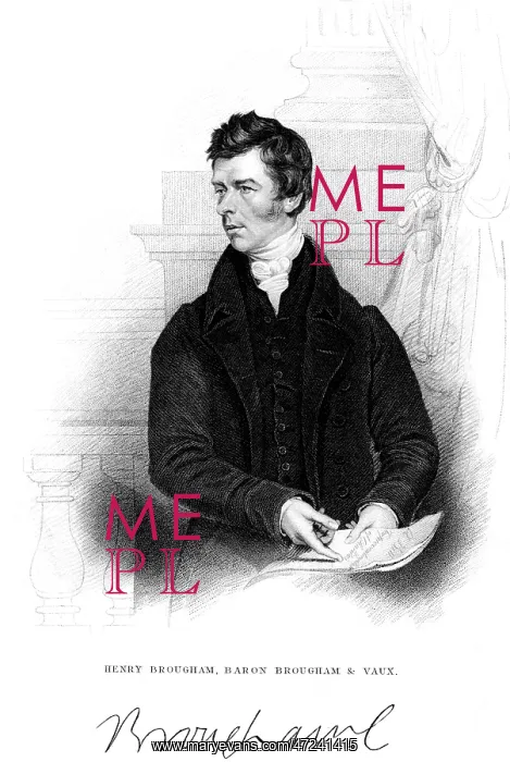 : HENRY, 1ST BARON BROUGHAM : HENRY, 1ST BARON BROUGHAM