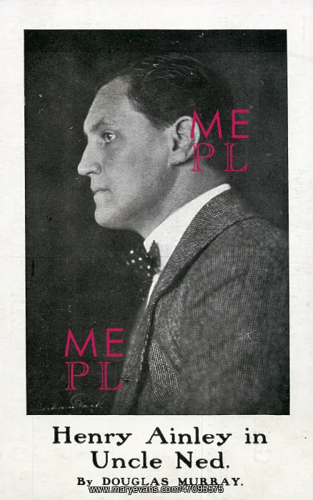 : Henry Ainley in Uncle Ned by Douglas Murray : Henry Ainley in Uncle Ned by Douglas Murray