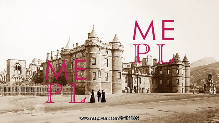  : Holyrood Palace, Edinburgh