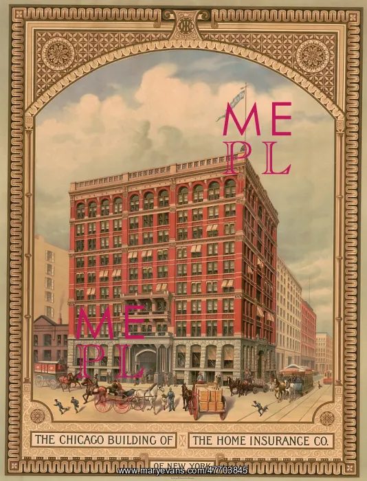 : Home Insurance Company, First Skyscraper, Chicago, 1885 : Home Insurance Company, First Skyscraper, Chicago, 1885
