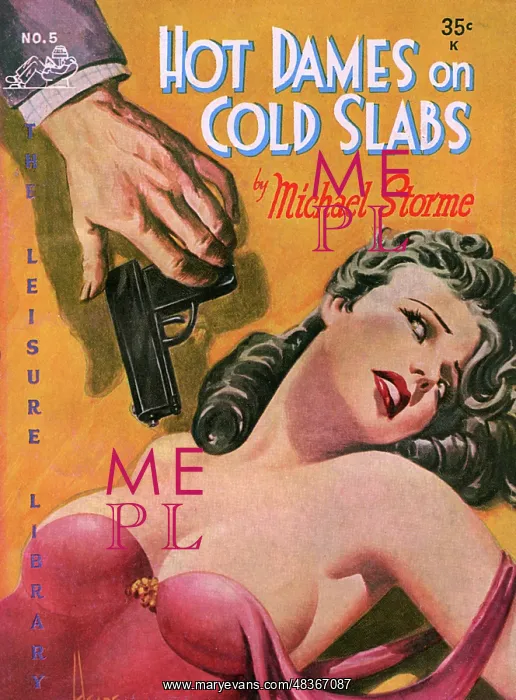  : Hot Dames on Cold Slabs by Michael Storme