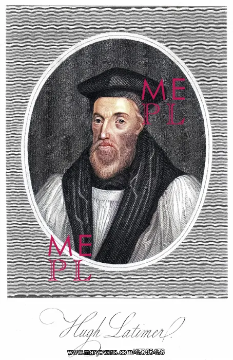 : HUGH LATIMER, BISHOP : HUGH LATIMER, BISHOP