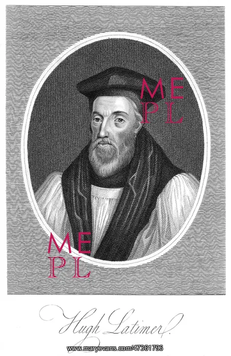 : HUGH LATIMER, BISHOP : HUGH LATIMER, BISHOP