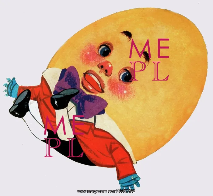  : Humpty Dumpty