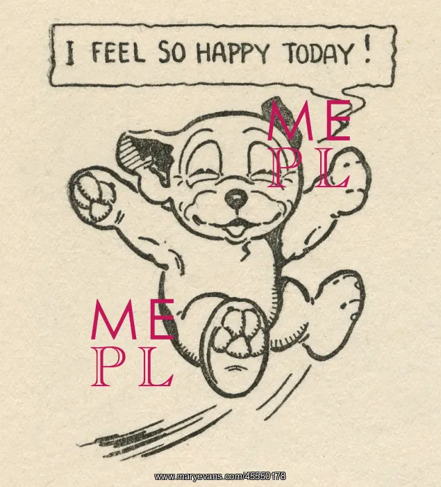 : I Feel So Happy Today : I Feel So Happy Today