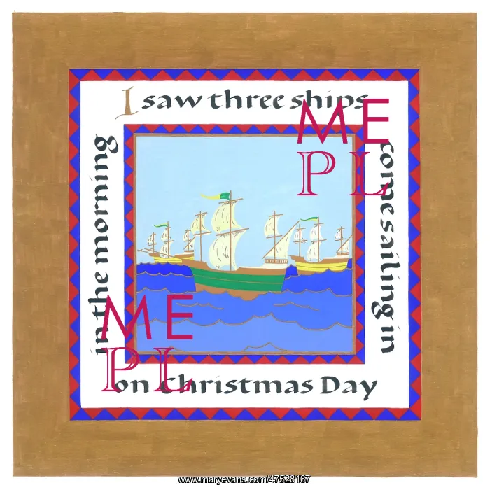 : I saw three ships come sailing in? : I saw three ships come sailing in?
