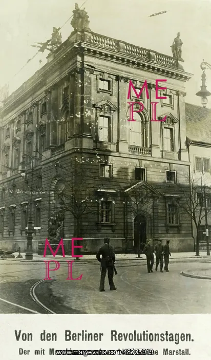 : The Imperial Marstall in Berlin, 1918 : The Imperial Marstall in Berlin, 1918
