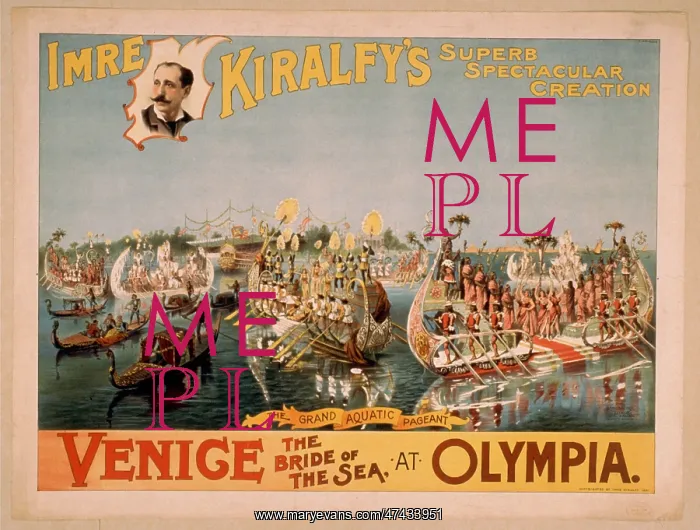 : Imre Kiralfy's superb spectacular creation, Venice, the brid : Imre Kiralfy's superb spectacular creation, Venice, the brid