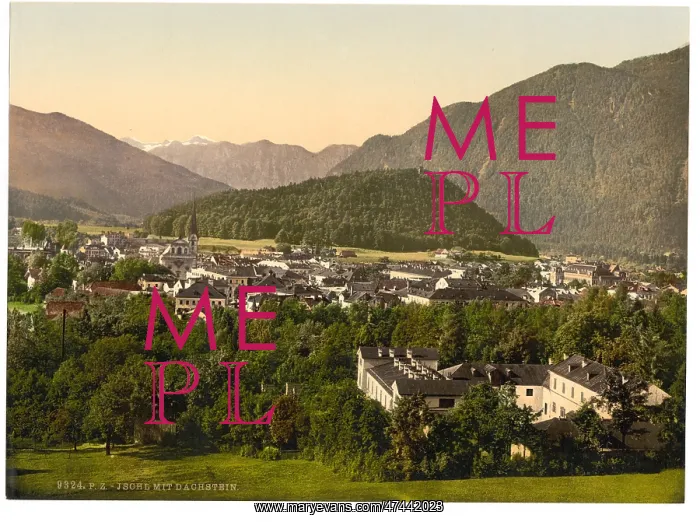  : Ischl, from Dachstein, Upper Austria, Austro-Hungary