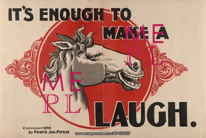 : It's enough to make a horse laugh : It's enough to make a horse laugh