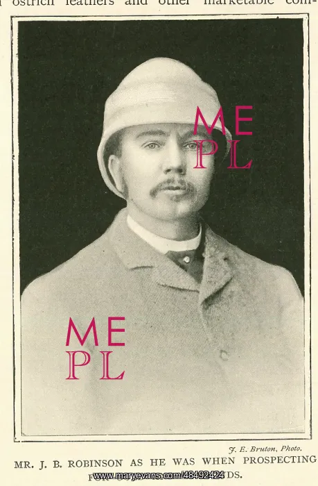  : J.B Robinson, South African prospector