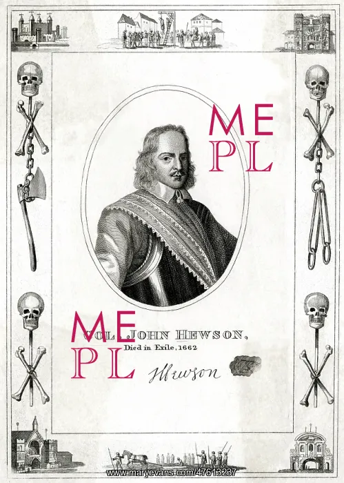 : John Hewson - Colonel, parliamentarian, regicide : John Hewson - Colonel, parliamentarian, regicide