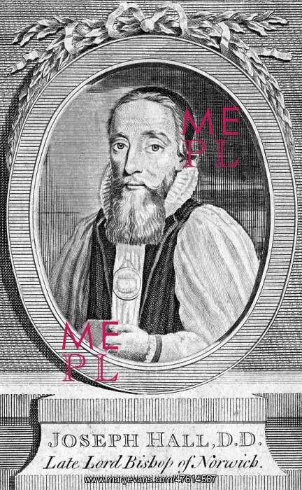 : Joseph Hall - Bishop of Norwich and Satirist : Joseph Hall - Bishop of Norwich and Satirist