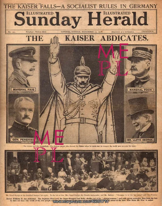 : Kaiser Wilhelm II abdicates, WW1 : Kaiser Wilhelm II abdicates, WW1