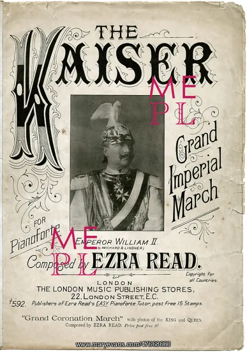 : Kaiser Wilhelm II, Imperial March : Kaiser Wilhelm II, Imperial March
