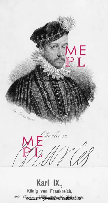 : Karl IX. - king - France - Valois - Gemahl von Elizabeth of Austria : Karl IX. - king - France - Valois - Gemahl von Elizabeth of Austria