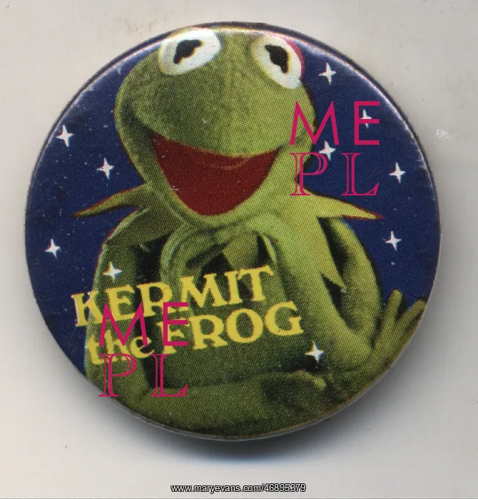 : Kermit the Frog promotional badge : Kermit the Frog promotional badge