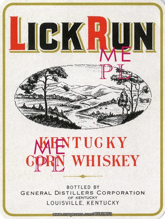: Label for Lick Run, Kentucky Corn Whiskey : Label for Lick Run, Kentucky Corn Whiskey