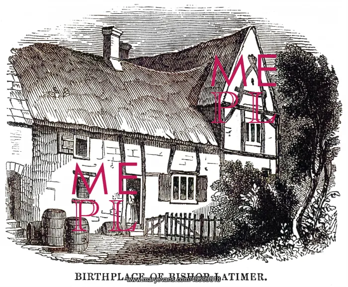 : LATIMER'S BIRTHPLACE : LATIMER'S BIRTHPLACE