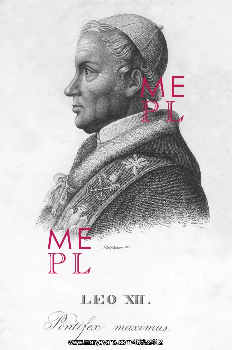: Leo XII (Annibale della Genga), 22.8.1760 - 10.2.1829 : Leo XII (Annibale della Genga), 22.8.1760 - 10.2.1829
